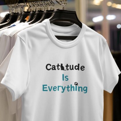 Catitude is Everything | Classic T Shirt